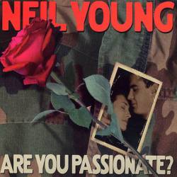 Neil Young : Are You Passionate ?